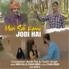 Meri Sali Kanne Jodi Hai