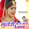 About Gurjari Tharo Maro Love Song