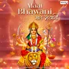 About Maat Bhawani Song