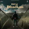 About Dil Ki Dhadkan Song