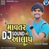 Mavtar Dj Sound No Aalap