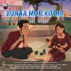 About Xunaa Mur Kotha Song