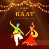 About Garbe Ki Raat Song