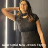About Awaz Umar New Jawabi Tappy Song