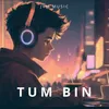 Tum Bin