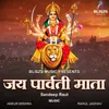 About Jay Parvati Mata Song