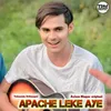 About Apache Leke Aye Song