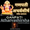 Ganpati Atharvashirsha Ganesh Aradhana