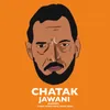 About Chatak Jawani (Parody) Song