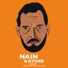 Nain Katore (Parody)