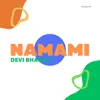About NAMAMI DEVI BHARATI Song