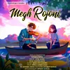 About Megh Rojoni Song