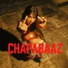 About Chapabaaz Song