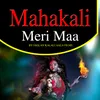 Mahakali Meri Maa