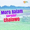 Mora Balam Gareder Chalawo