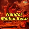 About Nandoi Milihai Betar Song