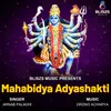 About Mahabidya Adyashakti Song