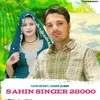 About Sahin Singer 28000 Song