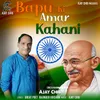 About Bapu Ki Amar Kahani Song