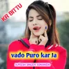 About vado Puro kar Ja Song