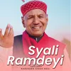 About Syali Ramdeyi Song