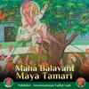Maha Balavant Maya Tamari