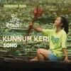 About Kunnum Keri (From "Cheena Trophy") Song