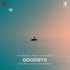 About Goodbye Slowed And Reverbed Song