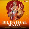About Dil Da Haal Sunana Song