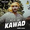 Bhole Ki Kawad