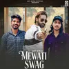 About Mewati Swag Song