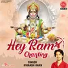 Hey Ram Chanting