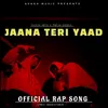 About Jaana Teri Yaad Song