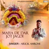 About Maiya De Dar Jot Jagdi Song