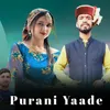 About Purani Yaade Song