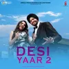 Desi Yaar 2