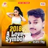 About 2018 A Love Symbol Song