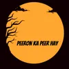 About Peeron Ka Peer Hay Song