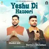 About Yeshu Di Hazoori Song