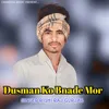 Dusman Ko Bnade Mor