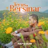 About Terus Bersinar Song