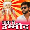 About BABA SE UMMID Song