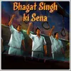 About Bhagat Singh ki Sena Song