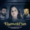 About Khamosiyan Song