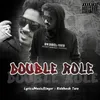 About Double Role Song