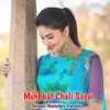 About Mohbbat Chali Sasar Song