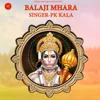 About BALAJI MHARA Song