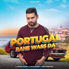 About Portugal Rahe Wass Da Song