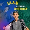 Jaan Meri Ka Birthday