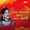 About Ganv Nandsa Mein Howe Aarti Song